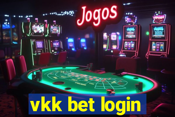 vkk bet login